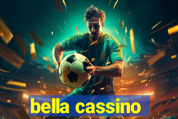 bella cassino